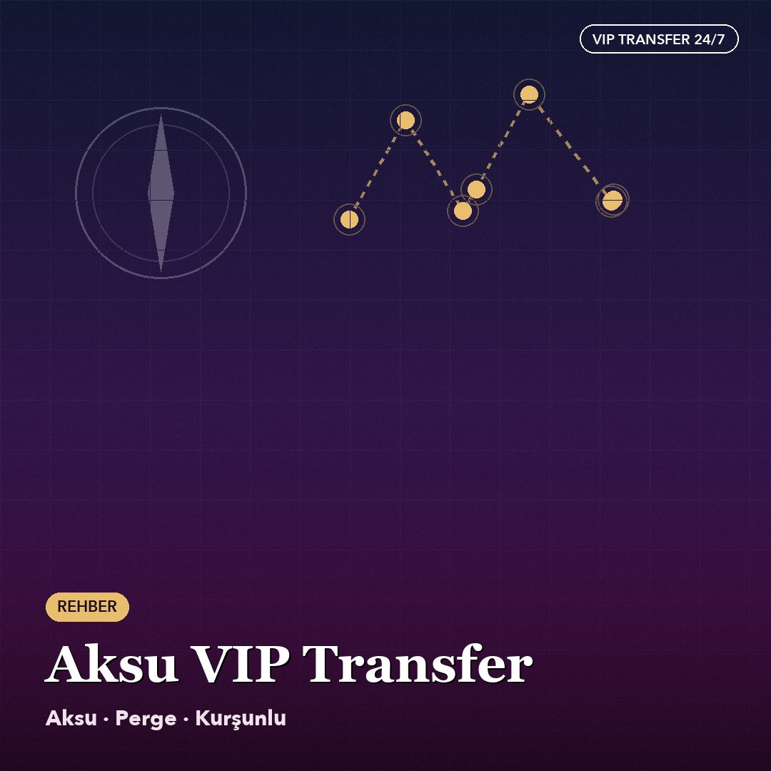 Antalya Aksu Vip Transfer