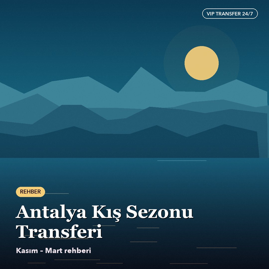 Antalya Winter Season Transfer: November–March Guide
