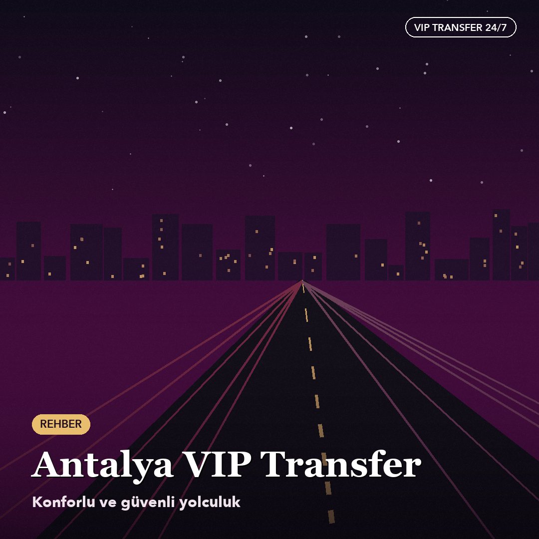 Antalya VIP Transfer Service