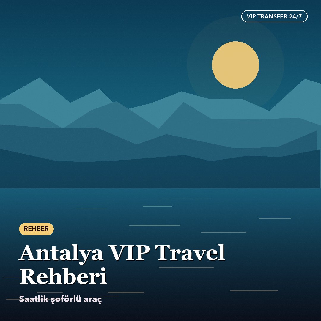 Antalya Vip Travel Guide