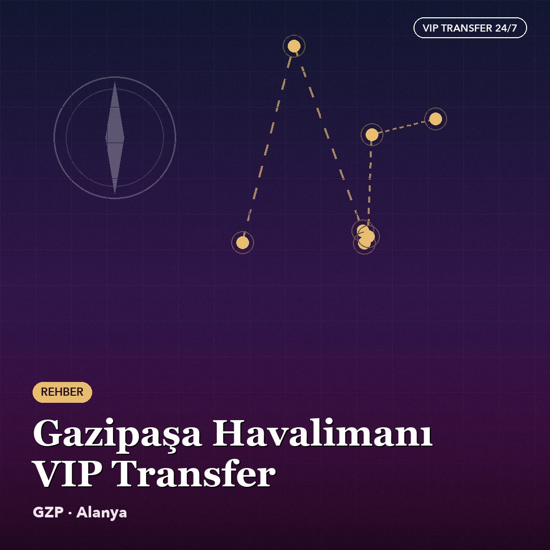 Gazipasa Airport Vip Transfer