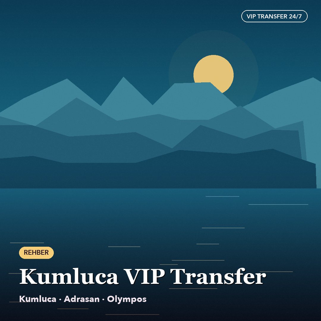 Kumluca Vip Transfer