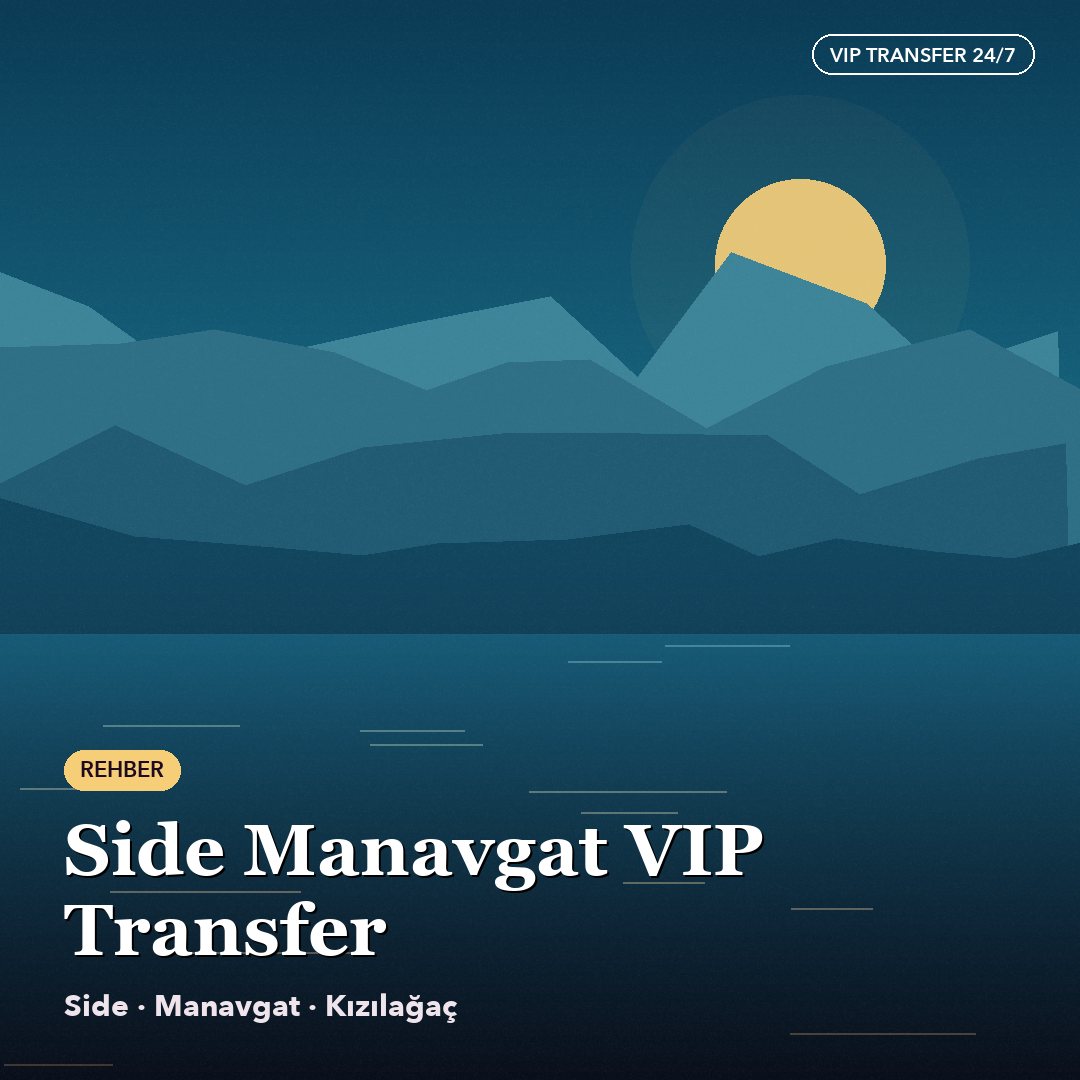 Side Manavgat Vip Transfer