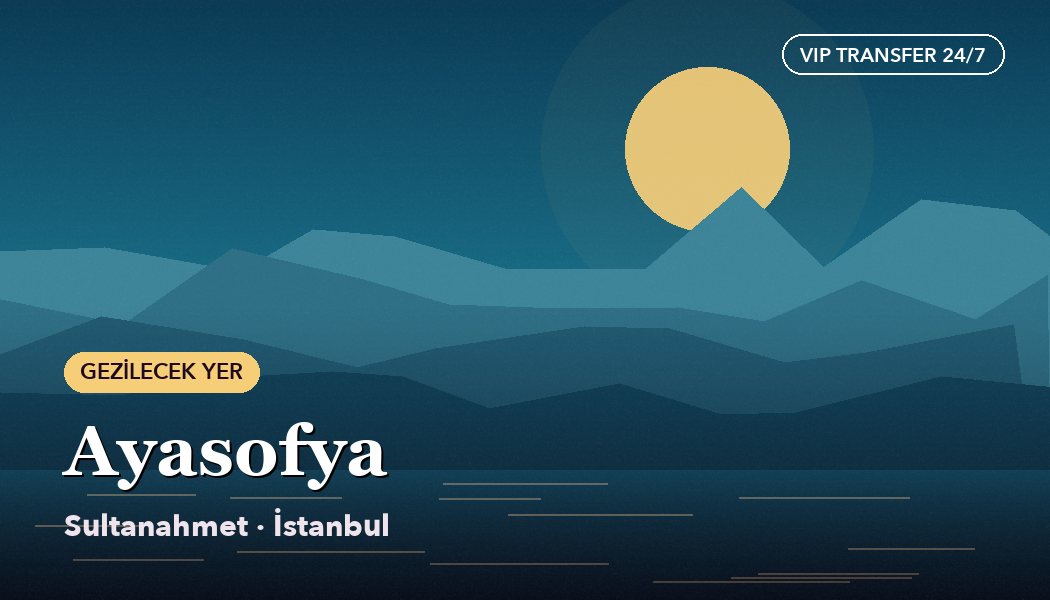 Hagia Sophia – Sultanahmet, Istanbul