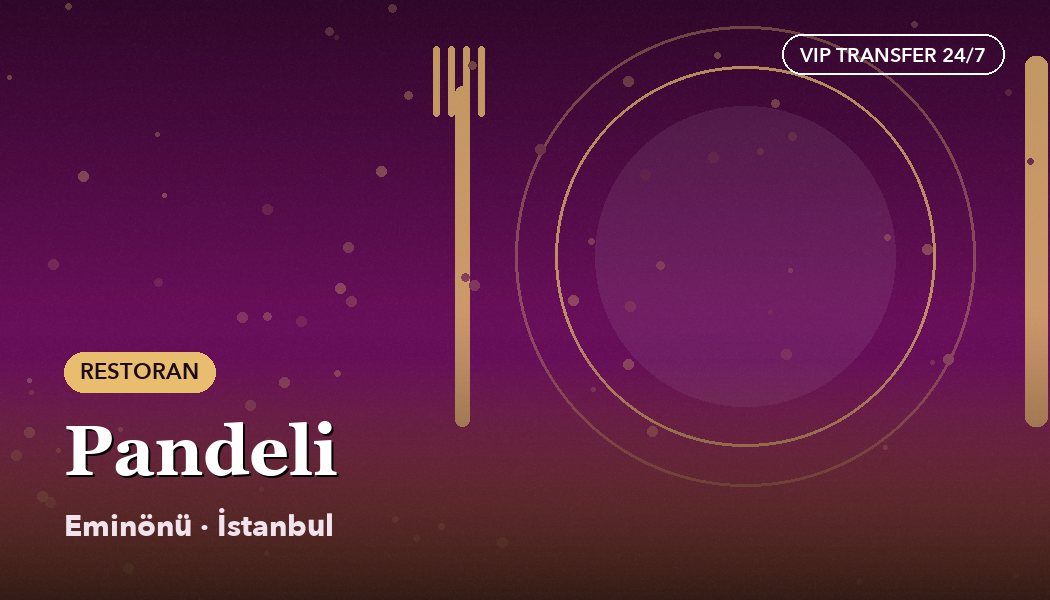 Pandeli Restaurant – Eminönü, Istanbul